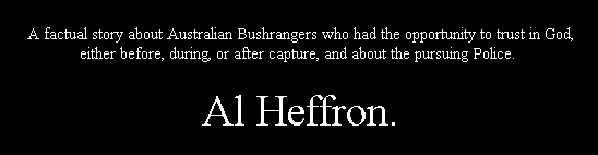 Australian Bushrangers, the Police, and God.